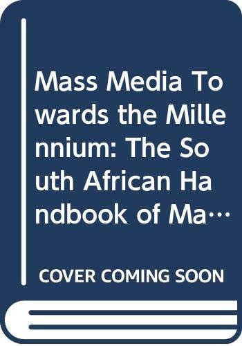 Front Cover Of Mass media towards the millennium – the South African handbook of mass communication 2/e