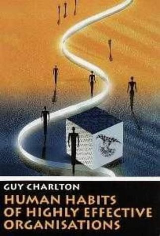 Front Cover Of Human habits of highly effective organisations