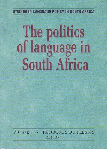 Front Cover Of Politics of language in South Africa, The – policy and practice