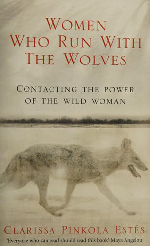 Front Cover Of Women Who Run With The Wolves