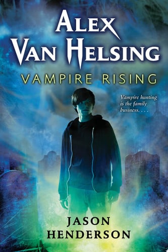 Front Cover Of Alex Van Helsing Vampire Rising Pb