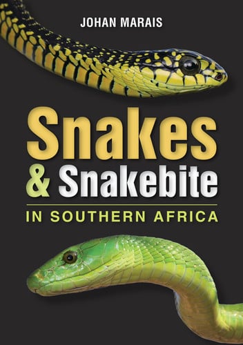 Front Cover Of Snakes & Snakebite in Southern Africa