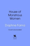 Front Cover Of House of Monstrous Women