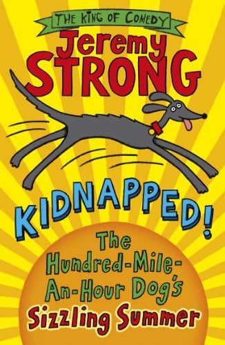 Front Cover Of Kidnapped! The Hundred-Mile-an-Hour Dog