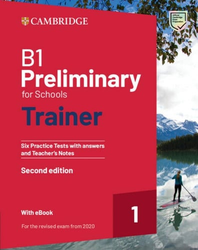 Front Cover Of B1 Preliminary for Schools Trainer 1 Six Practice Tests with Answers and Teacher's Notes with Resources Download with eBook