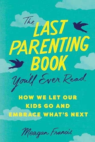 Front Cover Of Last Parenting Book You'll Ever Read