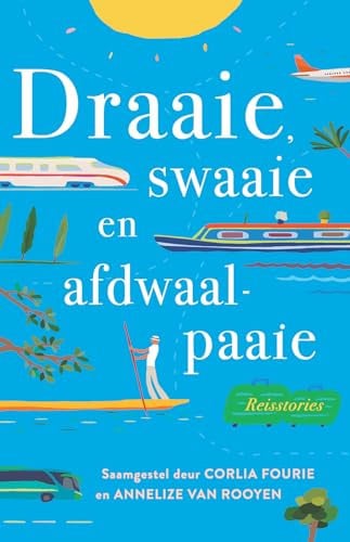 Front Cover Of Draaie, swaaie en afdwaalpaaie: