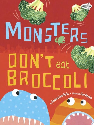 Front Cover Of Monsters Don't Eat Broccoli