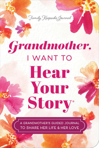 Front Cover Of Grandmother, I Want to Hear Your Story