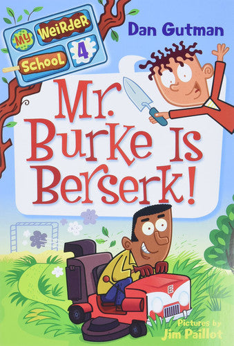 Front Cover Of My Weirder Sch 04 Mr Burke Is Berserk Pb