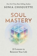 Front Cover Of Soul Mastery: 22 Lessons to Reinvent Your Life