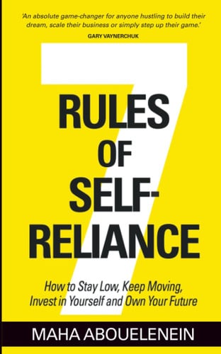 Front Cover Of 7 Rules of Self-Reliance: How to Stay Low, Keep Moving
