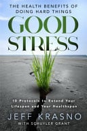 Front Cover Of Good Stress: The Health Benefits of Doing Hard Things