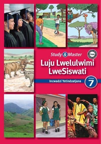 Front Cover Of Study & Master Luju Lwelulwimi LweSiswati Incwadzi Yetindzatjana Libanga 7