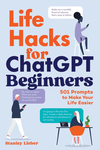 Front Cover Of Life Hacks for ChatGPT Beginner