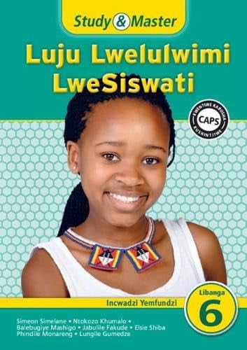 Front Cover Of Study & Master Luju Lwelulwimi LweSiswati Incwadzi Yemfundzi Libanga lesi-6