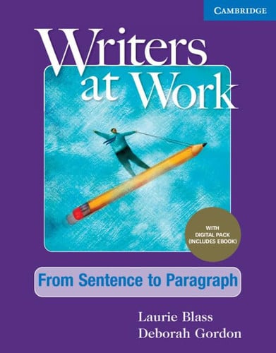 Front Cover Of Writers at Work From Sentence to Paragraph Student's Book with Digital Pack
