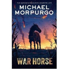 WAR HORSE (NEW PAPERBACK ED) AUTHOR: MICHAEL MORPURGO