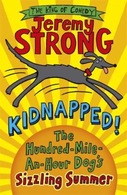 Kidnapped! The Hundred-Mile-an-Hour Dog