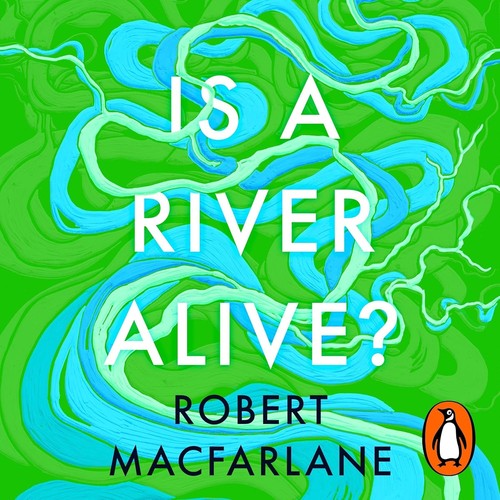 Is A River Alive? HB