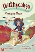 Witchycakes 02: Changing Magic