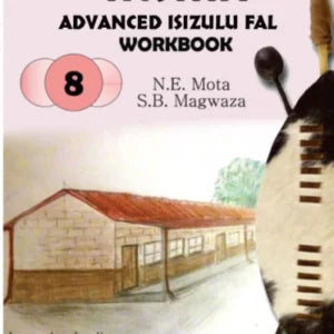 Insika Advanced IsiZulu Workbook Gr 8