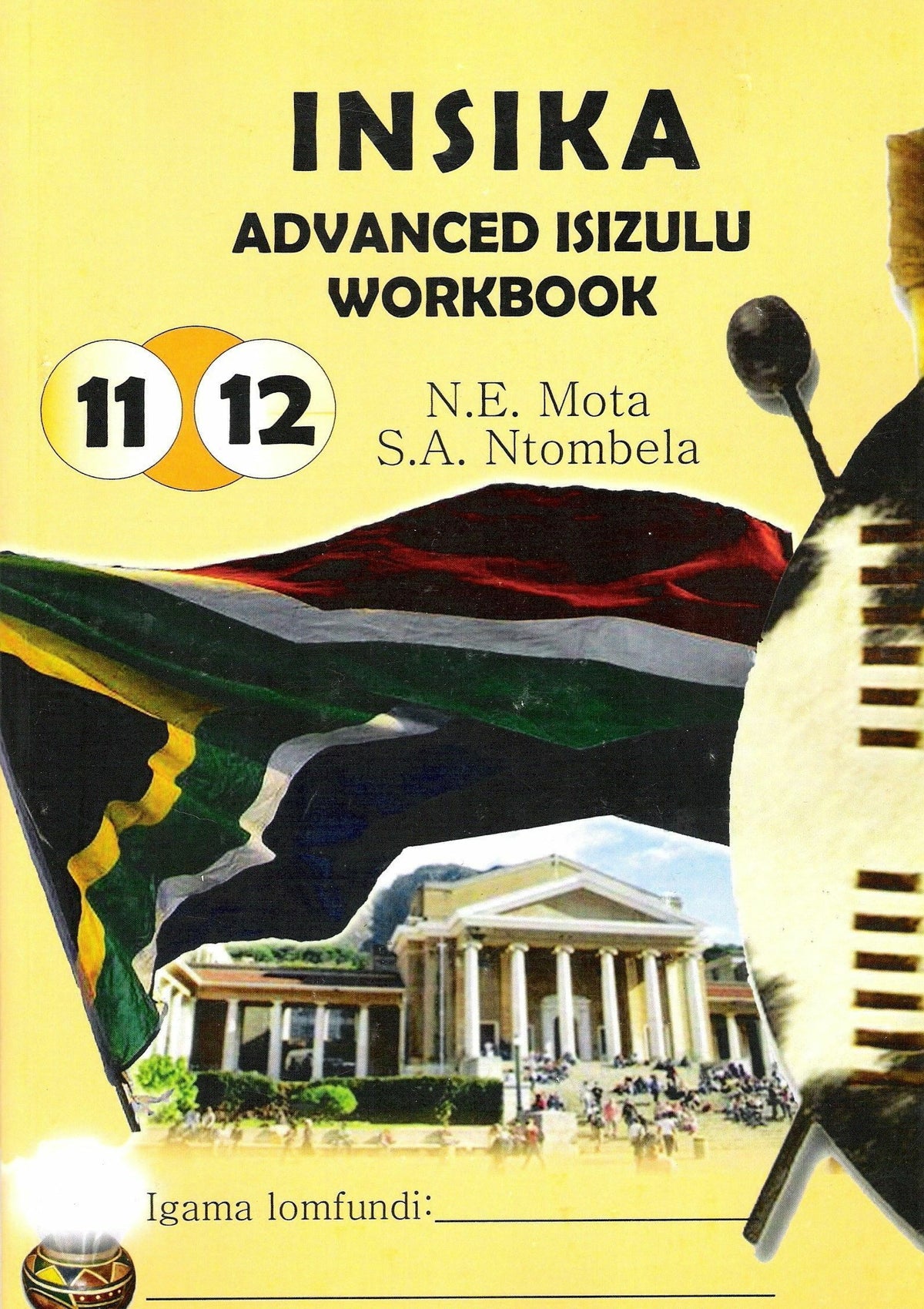 Isizulu: Insika Advance IsiZulu Workbook Grade 11 & 12
