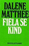 Front Cover Of Fiela se Kind deur Dalene Matthee (Skooluitgawe)