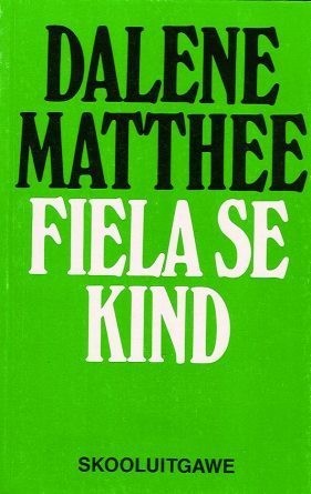 Front Cover Of Fiela se Kind deur Dalene Matthee (Skooluitgawe)