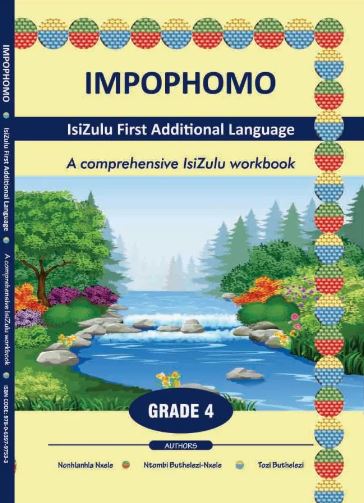 Impophomo isiZulu First Additional Language A Comprehensive isiZulu Workbook Grade 4