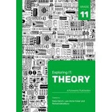 EXPLORING IT! THEORY GR11 (2ND ED) CAPS