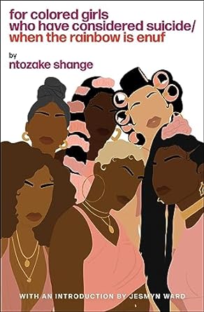 For Colored Girls who have Considered Suicide