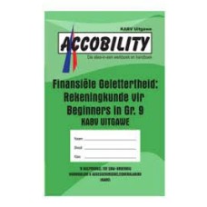 ACCOBILITY FINANSIELE GELETTERHEID: REKENINGKUNDE VIR BEGINNERS GR9 (GROEN)