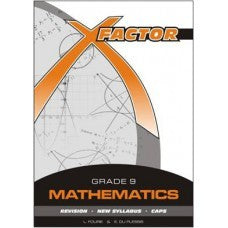 X- FACTOR MATHS GR9 STUDY GUIDE CAPS