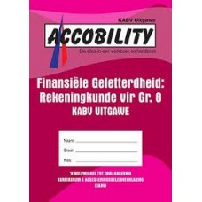 ACCOBILITY REKENINGKUNDE: FINANSIELE GELETTERDHEID GR8 LEERDERBOEK (PIENK) TOEGEPAS VOLGENS KABV LEERPLAN