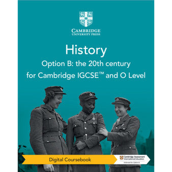 DIGITAL - Cambridge IGCSE™ and O Level History Option B: the 20th Century Digital Coursebook (2 Years)