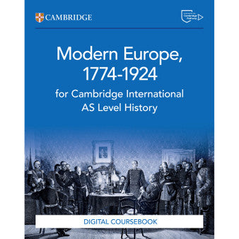 DIGITAL - Cambridge International AS Level History Modern Europe 1774–1924 Digital Coursebook (2 Years)
