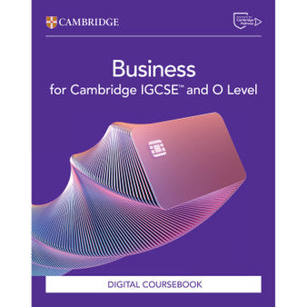 DIGITAL - Cambridge IGCSE™ and O Level Business Digital Coursebook (2 Years)