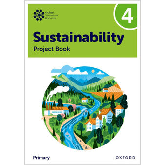 Oxford International Primary Sustainability Student Project Book 4