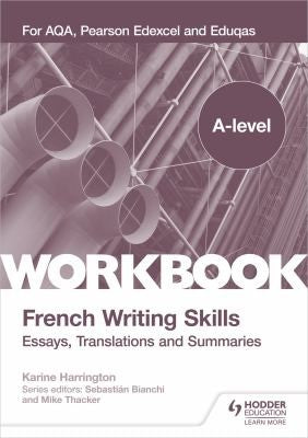 Front Cover Of A-Level French Writing Skills:Essays,Translation