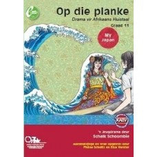 OP DIE PLANKE (DRAMA) GR11 HUISTAAL