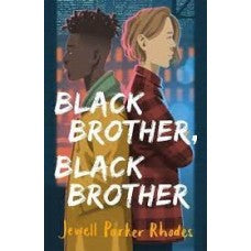 BLACK BROTHER, BLACK BROTHER (PAPERBACK ED) AUTHOR: JEWELL PARKER RHODES