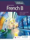 Front Cover Of French B For The Ib Diploma 2Nd Ed