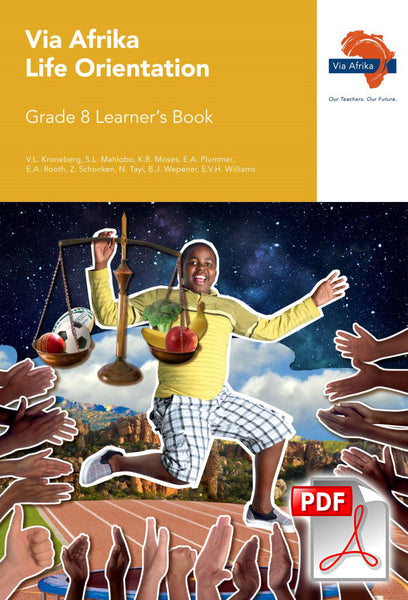 eBook (ePDF): Via Afrika Life Orientation Grade 8 Learner’s Book