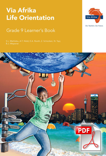 Via Afrika Life Orientation Grade 9 Learner’s Book Ebook (EPDF)