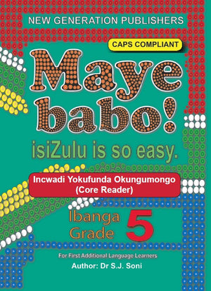 Maye Babo! Isizulu is so Easy Grade 5 Reader