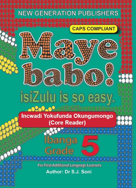 Maye Babo! Isizulu is so Easy Grade 5 Reader