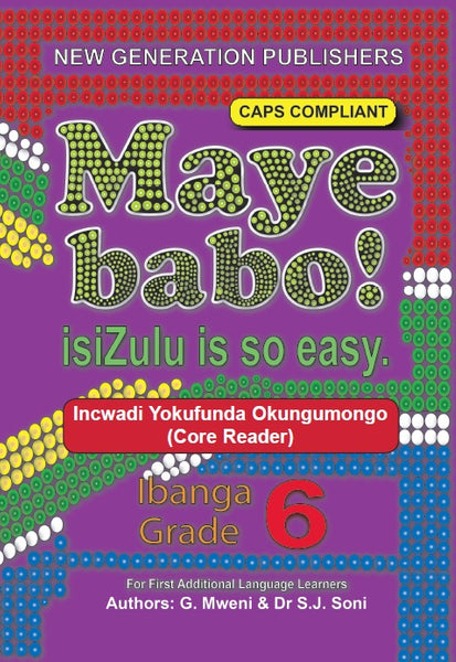 Maye Babo! Isizulu is so Easy Grade 6 Reader