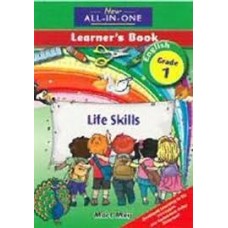 NEW ALL-IN-ONE LIFE SKILLS GR1 LEARNER'S BOOK IN FULL COLOURS (CAPS ALIGNED)