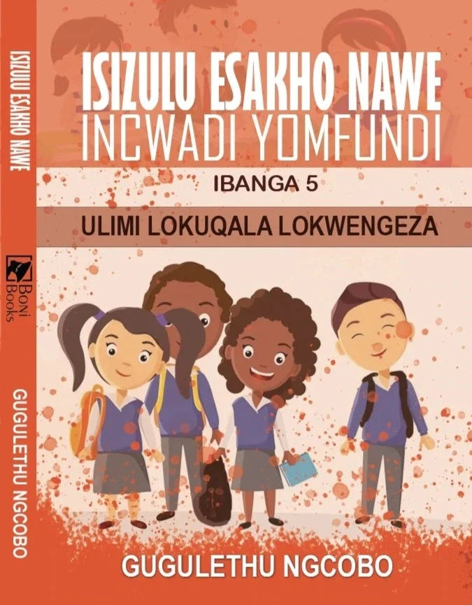 IsiZulu Esakho Nawe Grade 5 Workbook